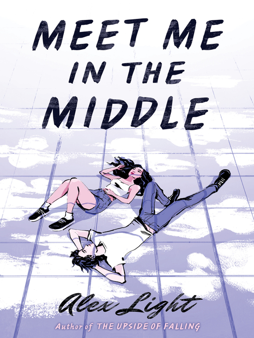 Title details for Meet Me in the Middle by Alex Light - Available